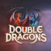 Double Dragons